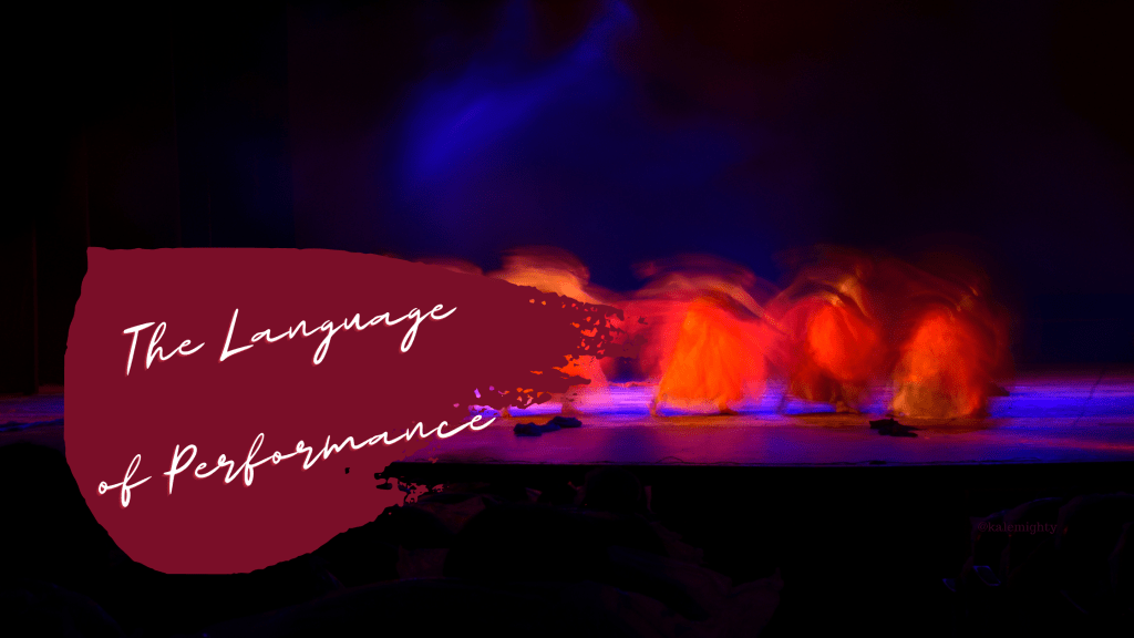 The Language of&nbsp;Performance
